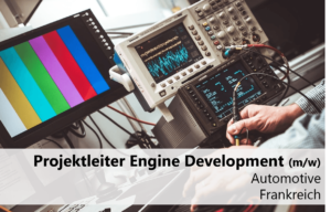 Projektleiter Engine Development, Automobilindustrie Frankreich